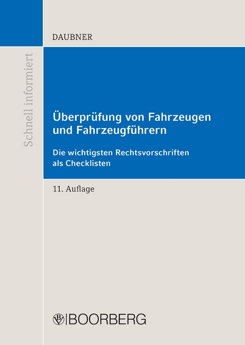 &Uuml;berpr&uuml;fung von Fahrzeugen und Fahrzeugf&uuml;hrern - Robert Daubner