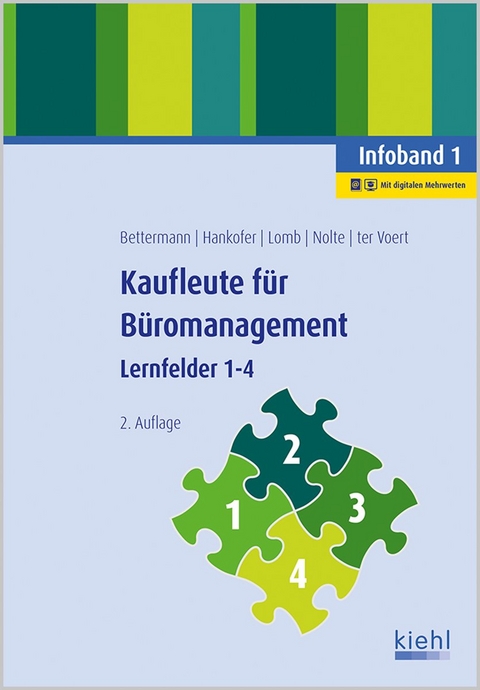 Kaufleute f&uuml;r B&uuml;romanagement - Infoband 1 - Verena Bettermann, Sina Dorothea Hankofer, Ute Lomb, Nicole Nolte