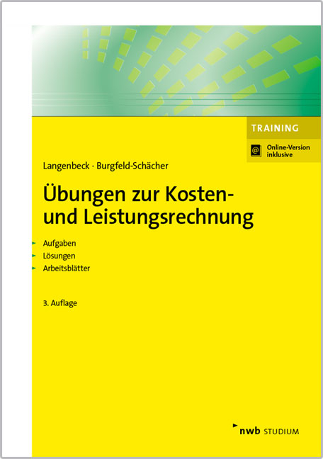 &Uuml;bungen zur Kosten- und Leistungsrechnung - Jochen Langenbeck, Beate Burgfeld-Sch&auml;cher