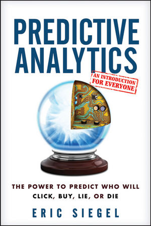 Predictive Analytics - Eric S. Siegel