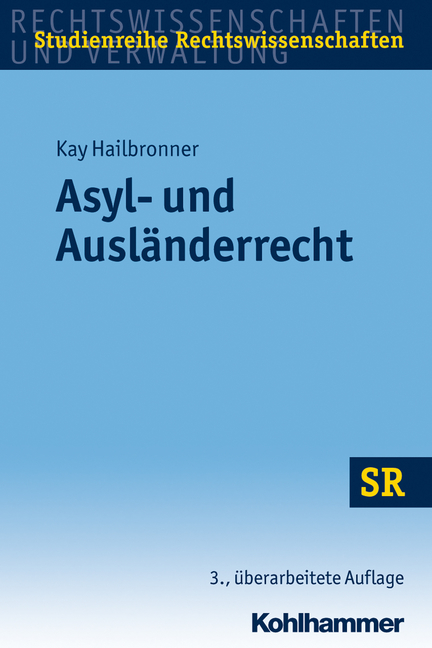 Asyl- und Ausl&auml;nderrecht - Kay Hailbronner