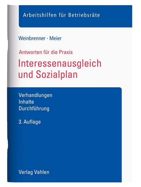 Interessenausgleich und Sozialplan - Lars Weinbrenner, Enrico Meier