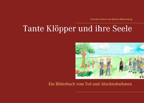 Tante Kl&ouml;pper und ihre Seele - Veronika Vollmer, Martine Blankenburg