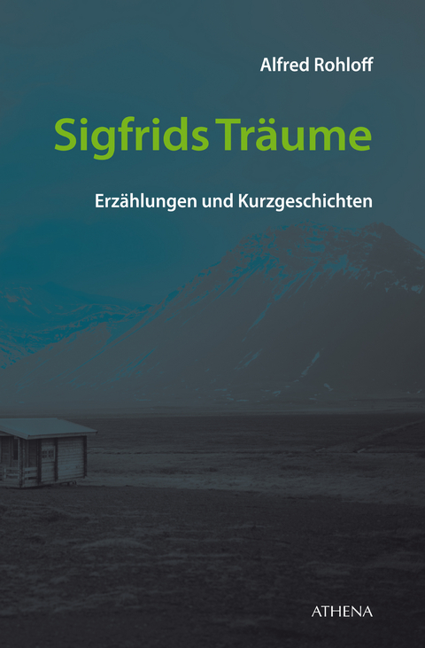 Sigfrids Tr&auml;ume - Alfred Rohloff