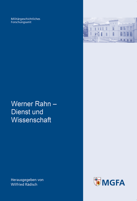 Werner Rahn &ndash; Dienst und Wissenschaft - 