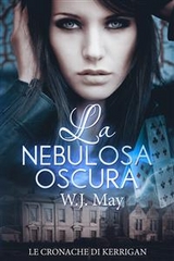 La Nebulosa Oscura -  W.J. May