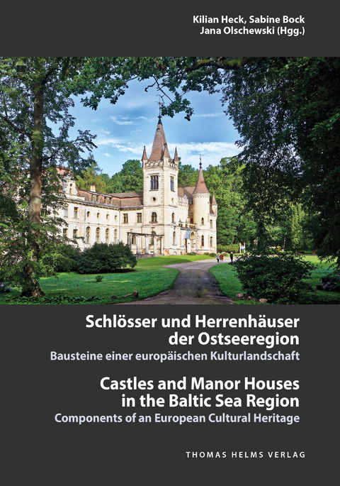 Schl&ouml;sser und Herrenh&auml;user der Ostseeregion | Castles and Manor Houses in the Baltic Sea Region - 