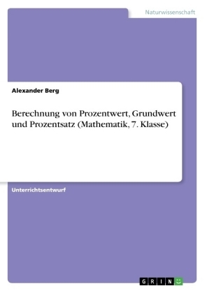 Berechnung von Prozentwert, Grundwert und Prozentsatz (Mathematik, 7. Klasse)
