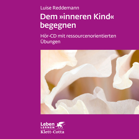 Dem inneren Kind begegnen (Leben Lernen, Bd. ?) - Luise Reddemann