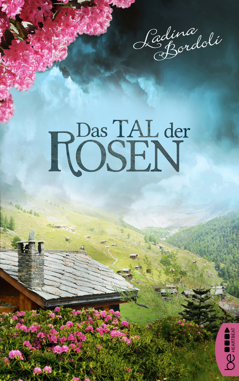 Das Tal der Rosen - Ladina Bordoli