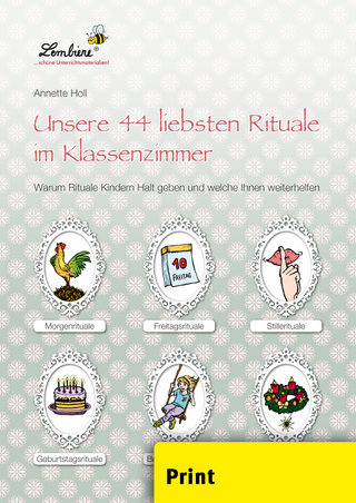 Unsere 44 liebsten Rituale im Klassenzimmer