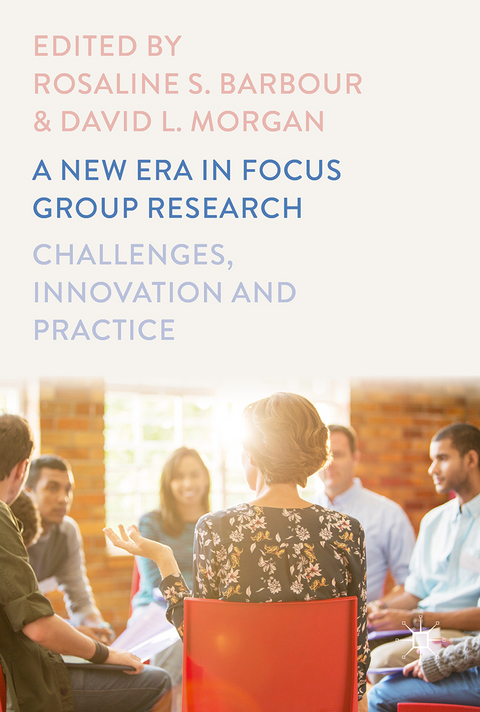 A New Era in Focus Group Research - 