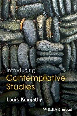 Introducing Contemplative Studies - Louis Komjathy