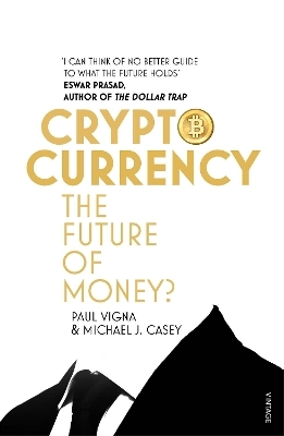 Cryptocurrency - Paul Vigna, Michael J. Casey