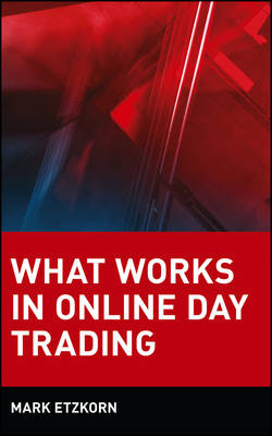 What Works in Online Trading -  Etzkorn
