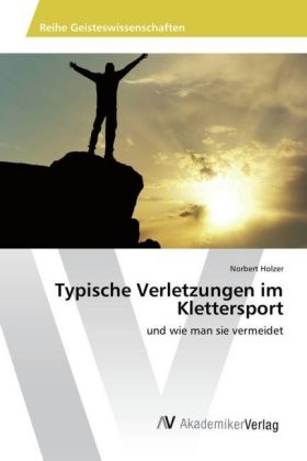 Typische Verletzungen im Klettersport - Norbert Holzer