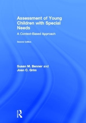Assessment of Young Children with Special Needs - Susan M. Benner, Joan Grim