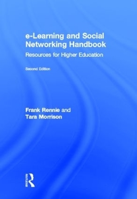 e-Learning and Social Networking Handbook - Frank Rennie, Tara Morrison