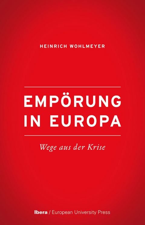 Emp&ouml;rung in Europa - Heinrich Wohlmeyer
