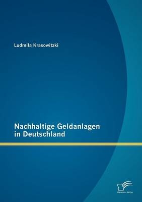 Nachhaltige Geldanlagen in Deutschland - Ludmila Krasowitzki