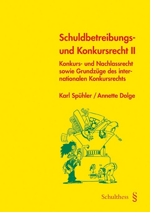 Schuldbetreibungs- und Konkursrecht II (PrintPlu§) - Karl Spühler, Annette Dolge