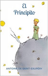 El Principito -  Antoine De Saint-exupery