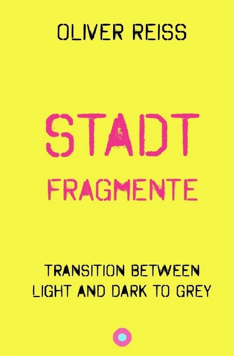 stadtfragmente - Oliver Reiss