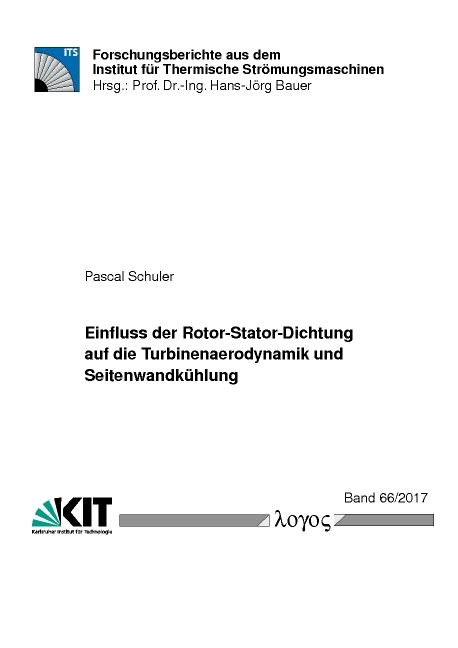 Einfluss der Rotor-Stator-Dichtung auf die Turbinenaerodynamik und Seitenwandkühlung - Pascal Schuler