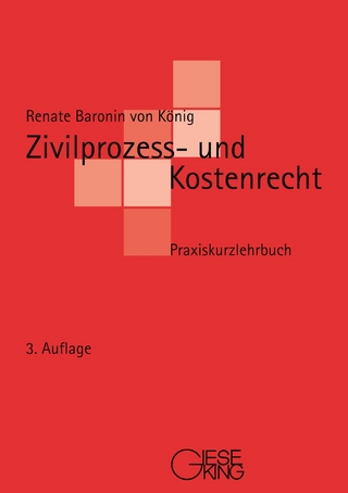 Zivilprozess- und Kostenrecht