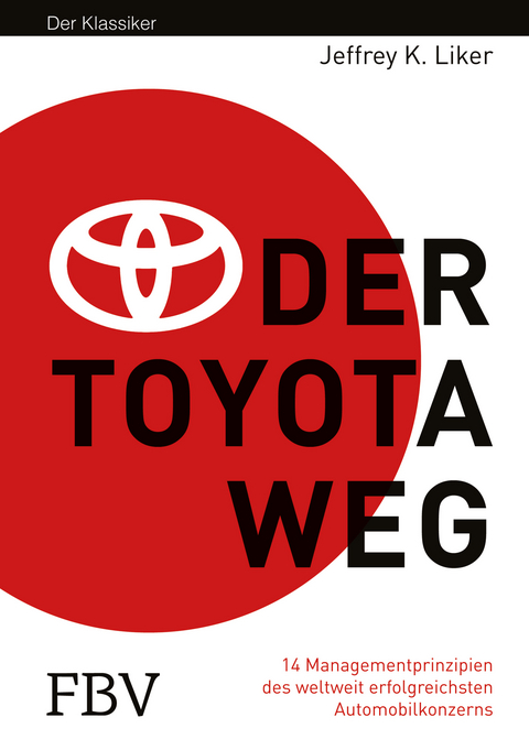 Der Toyota Weg - Jeffrey K. Liker