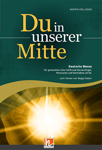 Du in unserer Mitte (SATB) - Martin V&ouml;llinger