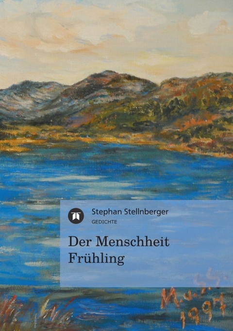 Der Menschheit Fr&uuml;hling - Stephan von Spalden
