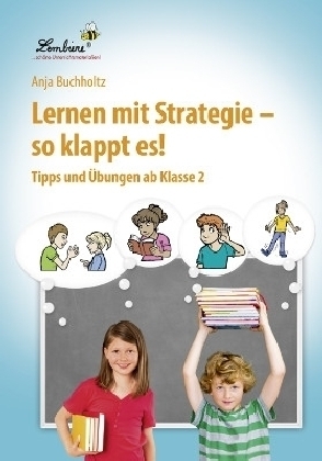 Lernen mit Strategie - so klappt es!, CD-ROM - Anja Buchholtz