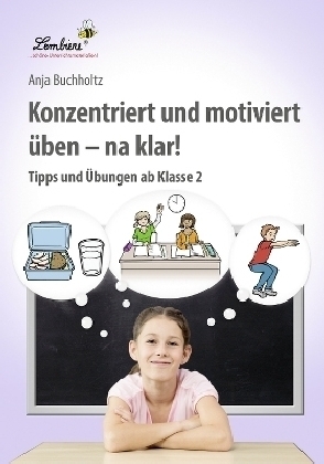 Konzentriert und motiviert &uuml;ben - na klar!, CD-ROM - Anja Buchholtz