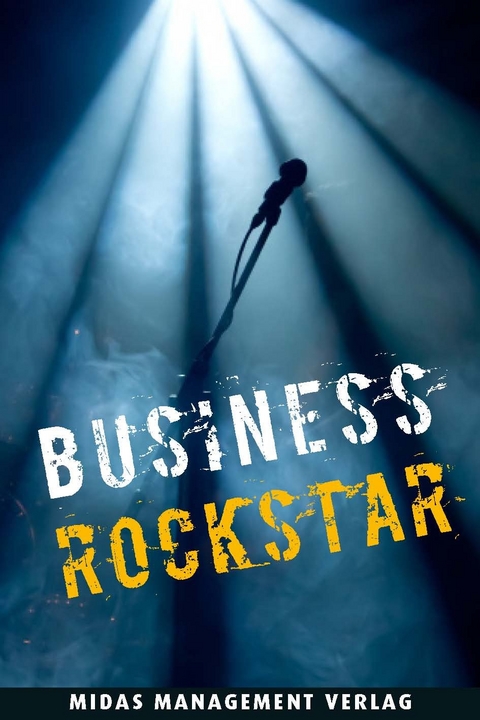 Business-Rockstar - Gregory C. Z&auml;ch