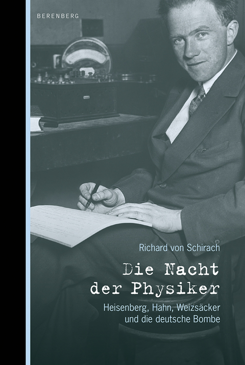 Die Nacht der Physiker - Richard von Schirach