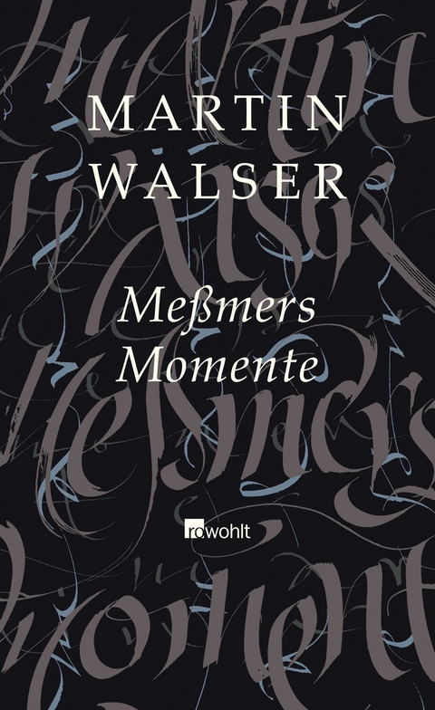 Me&szlig;mers Momente - Martin Walser