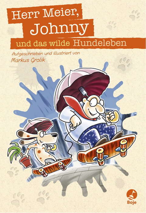Herr Meier, Johnny und das wilde Hundeleben - Markus Grolik