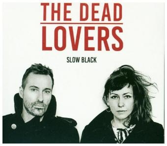 Slow Black, 1 Audio-CD -  The Dead Lovers
