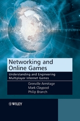 Networking and Online Games - Grenville Armitage, Mark Claypool, Philip Branch