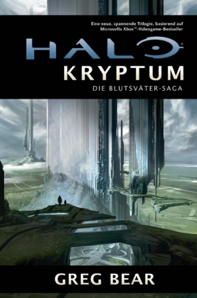 Halo: Die Blutsv&auml;ter-Saga - Greg Bear