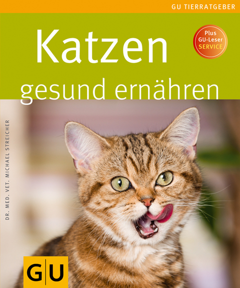 Katzen gesund ern&auml;hren - Michael Streicher
