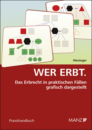 Wer erbt. Das Erbrecht in praktischen Fällen grafisch dargestellt