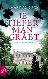 Je tiefer man gr&auml;bt - Mary Ann Fox