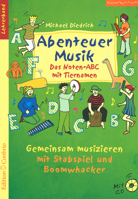 Abenteuer Musik - Das Noten-ABC mit Tiernamen - Michael Diedrich
