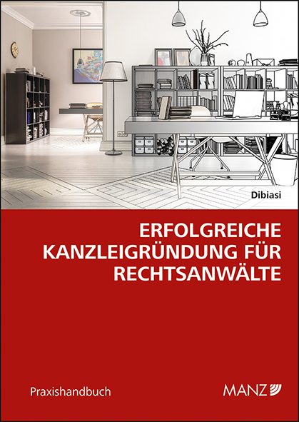 Erfolgreiche Kanzleigründung für Rechtsanwälte - Wolfgang Dibiasi