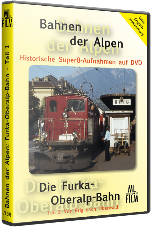 Bahnen der Alpen: Die Furka-Oberalp-Bahn - Teil 1 - Stefan Lohkamp, Manfred Lohkamp
