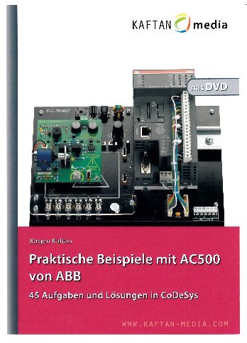 Praktische Beispiele mit AC500 von ABB - J&uuml;rgen Kaftan