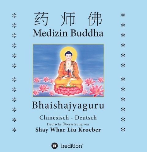 Medizin Buddha - Shay Whar Kroeber