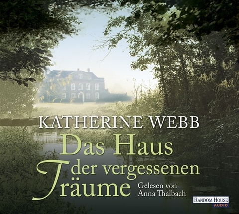 Das Haus der vergessenen Träume - Katherine Webb